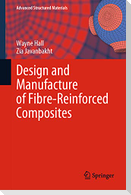 Design and Manufacture of Fibre-Reinforced Composites