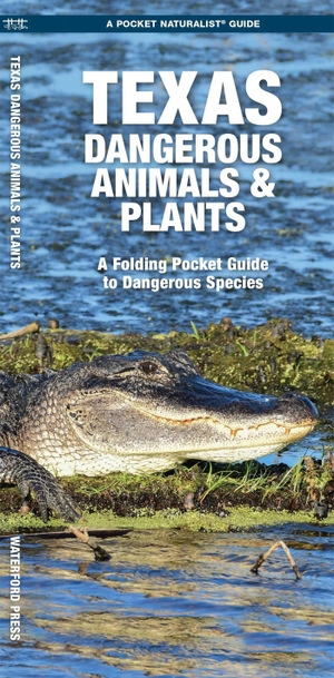 Kavanagh, James. Texas Dangerous Animals & Plants - A Folding Pocket Guide to Dangerous Species. Globe Pequot Publishing Group Inc, 2023.