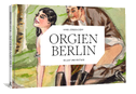 ORGIEN BERLIN - In Lust und Ekstase