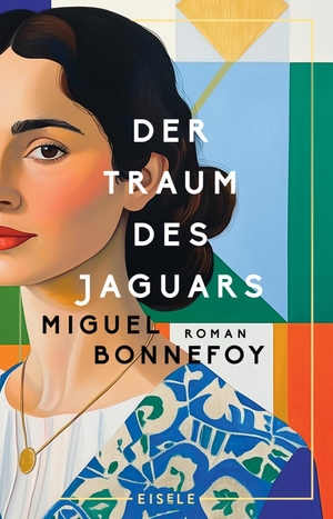 Bonnefoy, Miguel. Der Traum des Jaguars - Roman | Schillernde Familiensaga und fesselnde Geschichte Venezuelas. Preisgekrönte Erzählkunst in der Tradition des magischen Realismus. Julia Eisele Verlag GmbH, 2026.