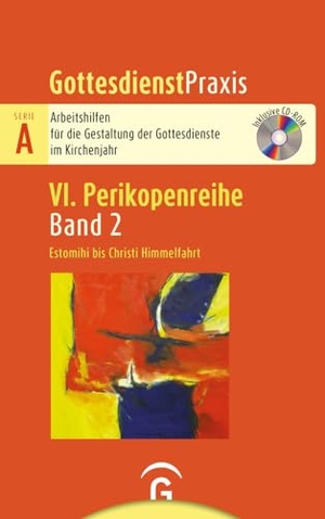 Welke-Holtmann, Sigrun (Hrsg.). Estomihi bis Christi Himmelfahrt - Mit CD-ROM. Guetersloher Verlagshaus, 2024.