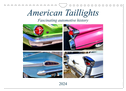 American Taillights - Fascinating automotive history (Wall Calendar 2024 DIN A4 landscape), CALVENDO 12 Month Wall Calendar
