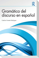 Gramatica del discurso en espanol