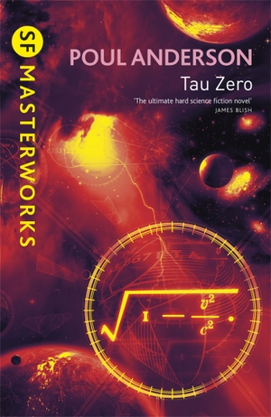 Anderson, Poul. Tau Zero. Orion Publishing Co, 2006.