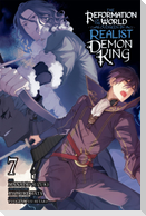 The Reformation of the World as Overseen by a Realist Demon King, Vol. 7 (Manga)