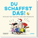 Peanuts Geschenkbuch: Du schaffst das!
