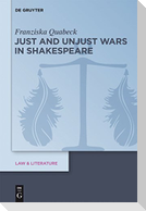 Just and Unjust Wars in Shakespeare