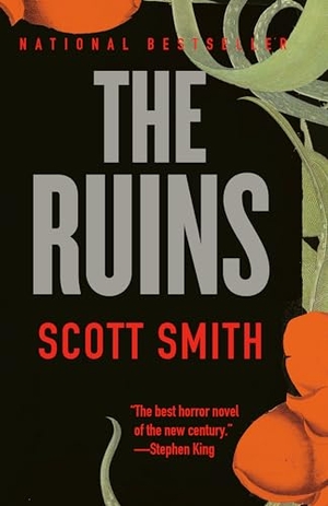 Smith, Scott. The Ruins. Random House, 2008.