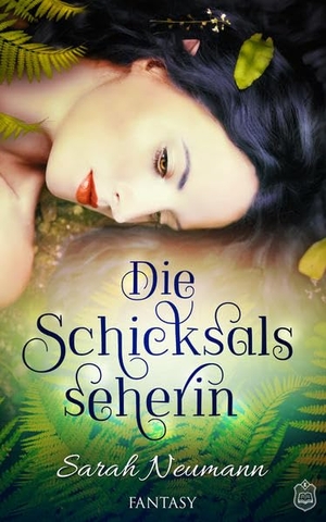 Neumann, Sarah. Die Schicksalsseherin. Eisermann Verlag, 2017.