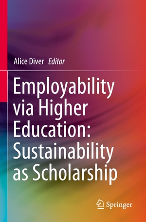 Diver, Alice (Hrsg.). Employability via Higher Education: Sustainability as Scholarship. Springer International Publishing, 2020.