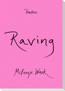 Raving