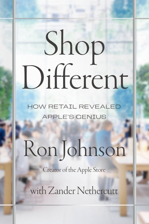 Johnson, Ron. Shop Different - A Retail Story. HarperCollins Publishers, 2026.