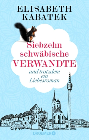 Kabatek, Elisabeth. Siebzehn schwäbische Verwandte - und trotzdem ein Liebesroman. Droemer Taschenbuch, 2026.