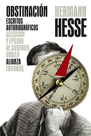 Hesse, Hermann. Obstinación : escritos autobiográficos. Alianza Editorial, 2020.