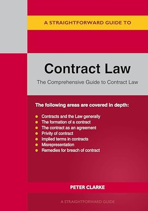 Clarke, Peter. A Straightforward Guide to Contract Law. Straightforward Publishing, 2026.