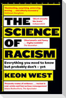 The Science of Racism