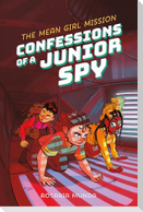 Confessions of a Junior Spy: The Mean Girl Mission