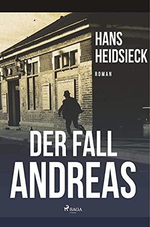 Heidsieck, Hans. Der Fall Andreas. SAGA Books ¿ Egmont, 2019.