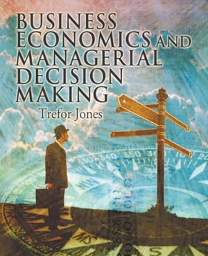 Jones. Business Economics and Managerial. John Wiley & Sons, 2004.