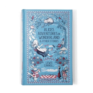 Carroll, Lewis. Alice's Adventures in Wonderland and Other Stories. Hachette Book Group USA, 2018.