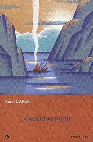 Capek, Karel. Viaggio al Nord. Iperborea, 2022.