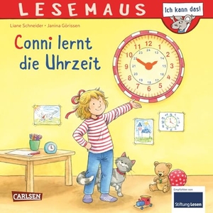 Schneider, Liane. LESEMAUS 190: Conni lernt die Uhrzeit. Carlsen Verlag GmbH, 2020.