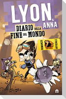 Diario della fine del mondo. Lyon & Anna