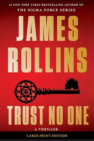 Rollins, James. Trust No One - A Thriller. HarperCollins, 2026.