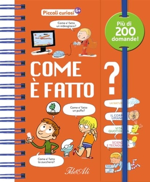 Mullenheim, Sophie De. Come è fatto? Piccoli curiosi. IdeeAli, 2024.