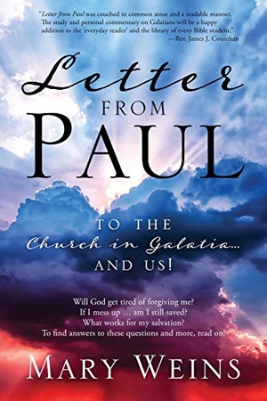 Weins, Mary. Letter from Paul - To the Church in Galatia and Us!. Redemption Press, 2019.