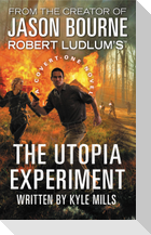 Robert Ludlum's (Tm) the Utopia Experiment