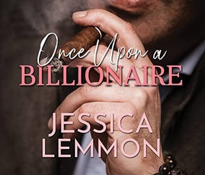 Lemmon, Jessica. Once Upon a Billionaire. Dreamscape, 2020.
