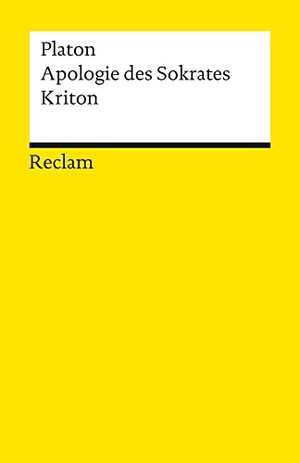 Platon. Apologie des Sokrates. Kriton. Reclam Philipp Jun., 1986.