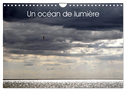 Un océan de lumière (Calendrier mural 2024 DIN A4 vertical), CALVENDO calendrier mensuel
