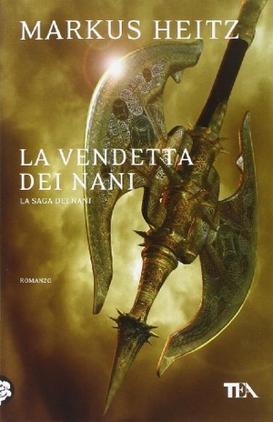 Heitz, Markus. La vendetta dei nani. TEA, 2010.