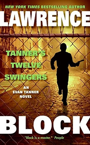 Block, Lawrence. Tanner's Twelve Swingers. HarperCollins, 2023.