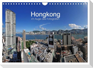 Hongkong im Auge des Fotografen (Wandkalender 2025 DIN A4 quer), CALVENDO Monatskalender