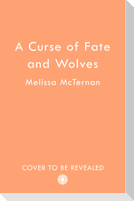 A Curse of Fate and Wolves