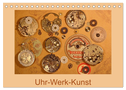 Uhr-Werk-Kunst (Tischkalender 2024 DIN A5 quer), CALVENDO Monatskalender
