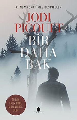 Picoult, Jodi. Bir Daha Bak. April Yayincilik, 2011.