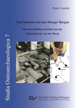 Caselitz, Peter. Unerwartetes aus den Iburger Bergen - Die menschlichen Skelette aus der Klosterkirche von der Iburg. Cuvillier, 2022.