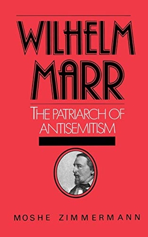 Zimmermann, Moshe. Wilhelm Marr - The Patriarch of Antisemitism. Oxford University Press, 1986.