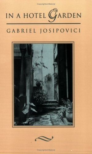 Josipovici, Gabriel. In a Hotel Garden. New Directions Publishing Corporation, 1995.