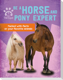 Be a Horse and Pony Expert