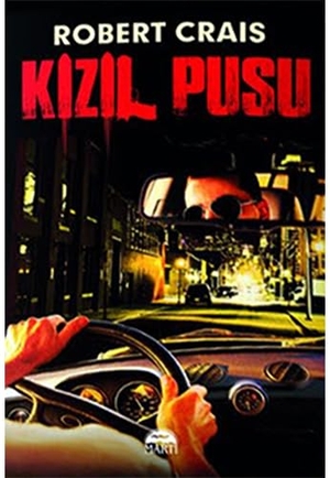 Crais, Robert. Kizil Pusu. Marti Yayinlari, 2017.