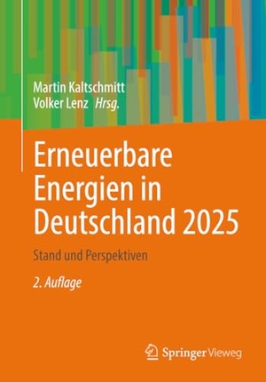 Kaltschmitt, Martin / Volker Lenz (Hrsg.). Erneuerbare Energien in Deutschland 2025 - Stand und Perspektiven. Springer Gabler, 2026.