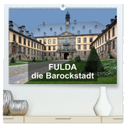 Fulda - die Barockstadt (hochwertiger Premium Wandkalender 2025 DIN A2 quer), Kunstdruck in Hochglanz
