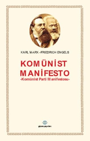 Marx, Karl / Friedrich Engels. Komünist Manifesto. Günce Yayinlari, 2025.