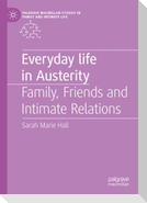 Everyday Life in Austerity