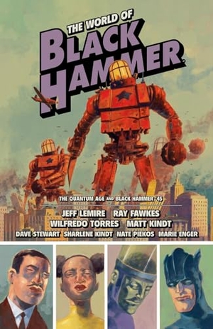 Lemire, Jeff / Kindt, Matt et al. The World Of Black Hammer Omnibus Volume 2. Dark Horse Comics,U.S., 2023.